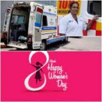 சர்வதேச மகளிர் தினமான இன்று நியமிக்கப்பட்ட முதல் பெண் ஆம்புலன்ஸ் ஓட்டுனர்!